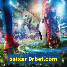 baixar 9rbet.com